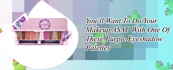 Lavender eyeshadow
